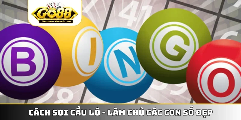 Cách soi cầu lô