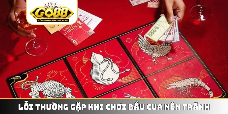 Lỗi thường gặp khi chơi bầu cua nên tránh