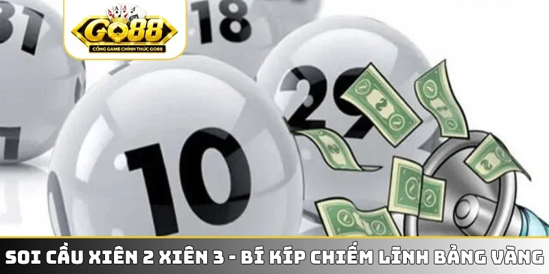 Soi cầu xiên 2 xiên 3